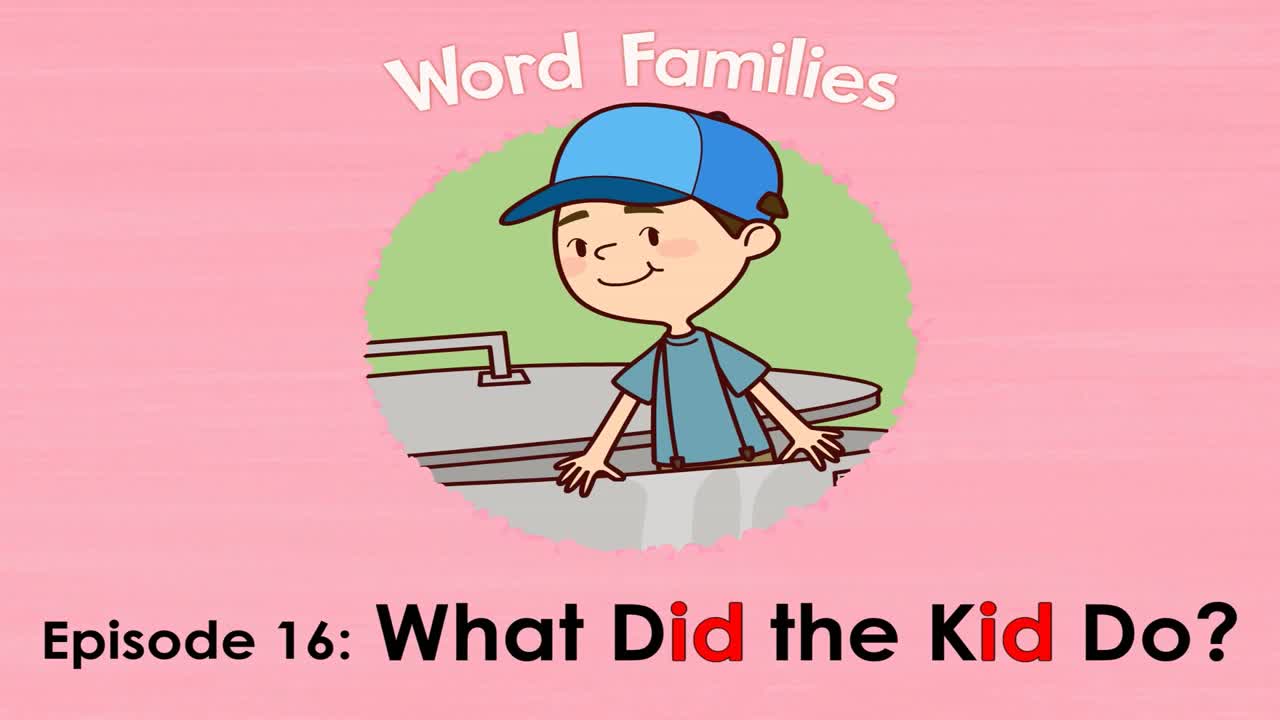 Word Families 16  What Did the Kid Do    Level 1   By Little Fox