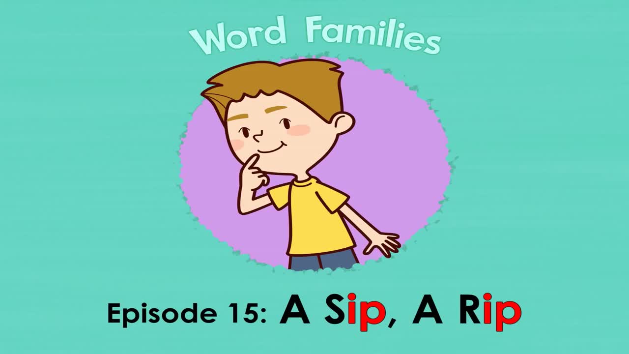 Word Families 15  A Sip, A Rip   Level 1   By Little Fox